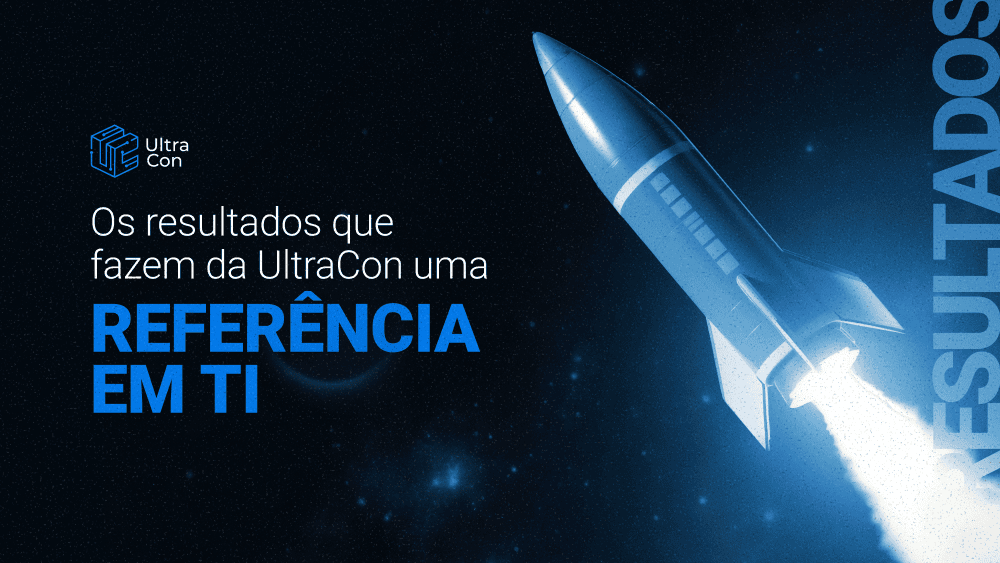 Os números que constroem a reputação da UltraCon em TI